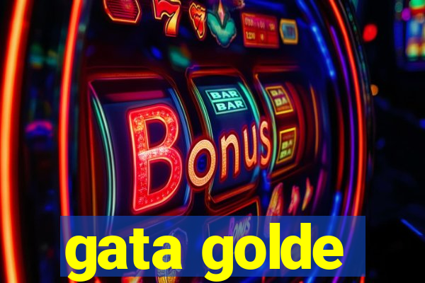 gata golde